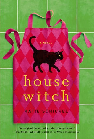 Housewitch, by Katie Schickel