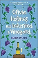 Olivia Holmes Has Inherited a Vineyard