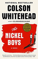 The Nickel Boys, by Colson Whitehead